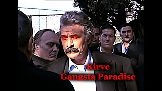 Kirve - Gangsta's Paradise (Kurtlar Vadisi)