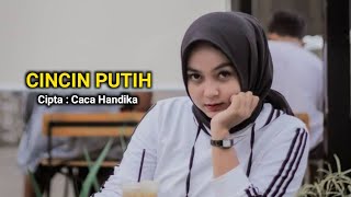 Cincin Putih | Caca Handika | Dangdut Remix