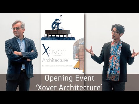 'Xover Architecture'  Exhibiton at TU Berlin - Opening Event (2nd July 2022)