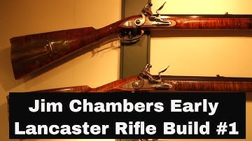 Jim Chambers Flintlock Rifle Build #1