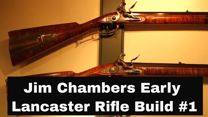 Jim Chambers Flintlock Rifle Build #1