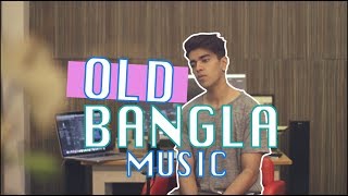 10 Old Bangla Songs