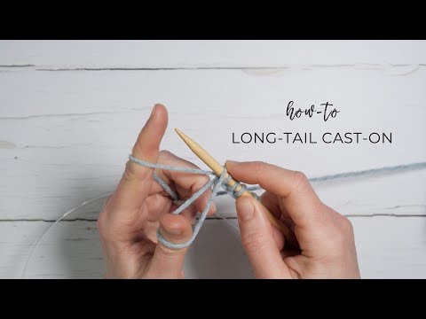 How to knit the long tail cast on - Source: Ysolda
