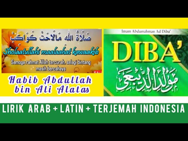 Maulid Diba Merdu ( Full ) Habib Abdullah bin Ali Alatas | Lirik Arab + Latin + Terjemah Indonesia class=