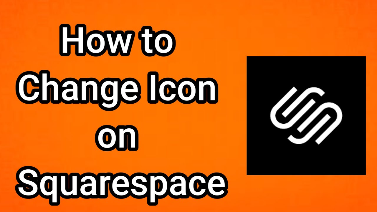 How to Change Icon on Squarespace - Full Guide - YouTube