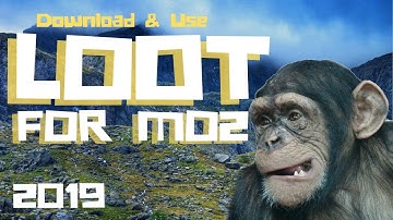 LOOT For Mod Organizer 2 Download & Set Up