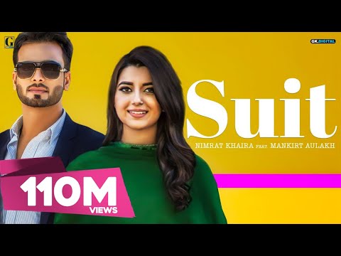 SUIT (Full Song) Nimrat Khaira Ft Mankirt Aulakh |Sukh Sanghera| Preet Hundal | Geet MP3