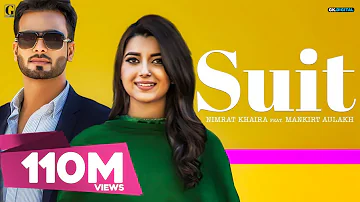 SUIT (Full Song) Nimrat Khaira Ft Mankirt Aulakh |Sukh Sanghera| Preet Hundal | Geet MP3