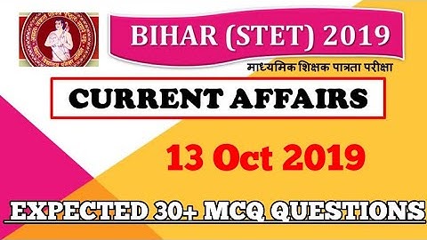 माध्यमिक शिक्षक पात्रता परीक्षा (BIHAR STET 2019) Practice Set Current Affairs 13 Oct 2019 MCQ