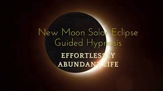 Solar Eclipse New Moon Guided Powerful Breathwork and Hypnosis 2024