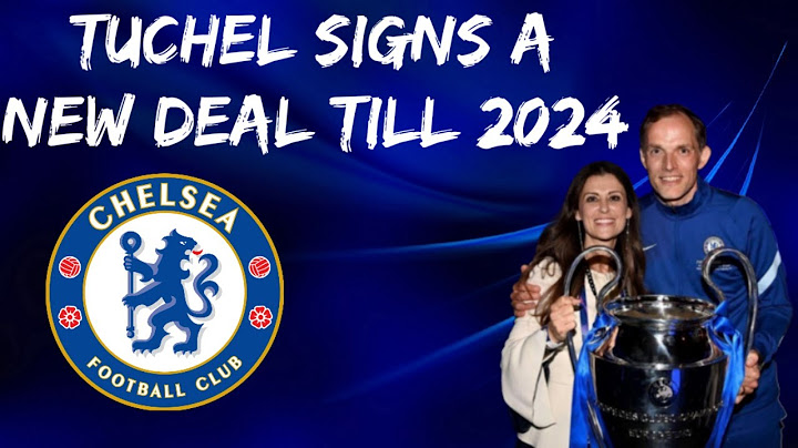 TUCHEL SIGNS NEW CONTRACT TILL 2024!