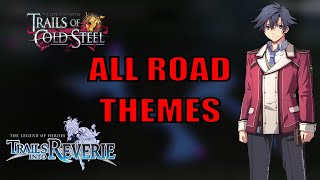 The Legend Of Heroes VIII: Cold Steel/Reverie | All Road Themes