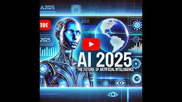 The Future of Artificial Intelligence in 2025 - How AI Will Change Everything!