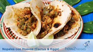 Nopales con Huevos (Cactus w/ Eggs)