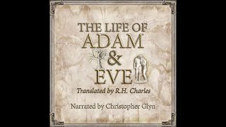 THE LIFE OF ADAM AND EVE (Apocalypse of Moses) - Full Audiobook With Text