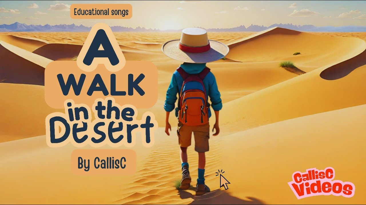 🌵 **A Walk in the Desert | Fun Educational Song for Kids & Toddlers** 🌞 ...