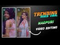 Instagram Trending Nagpuri Status |New Style Nagpuri Video Editing Alight Motion |Deewana Song