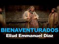 Bienaventurados - Eliud Emmanuel Díaz | En el Desierto