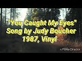 You Caught My Eyes: Judy Boucher