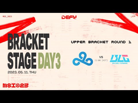 C9 vs. BLG | 브래킷 스테이지 Day3 | 2023 MSI