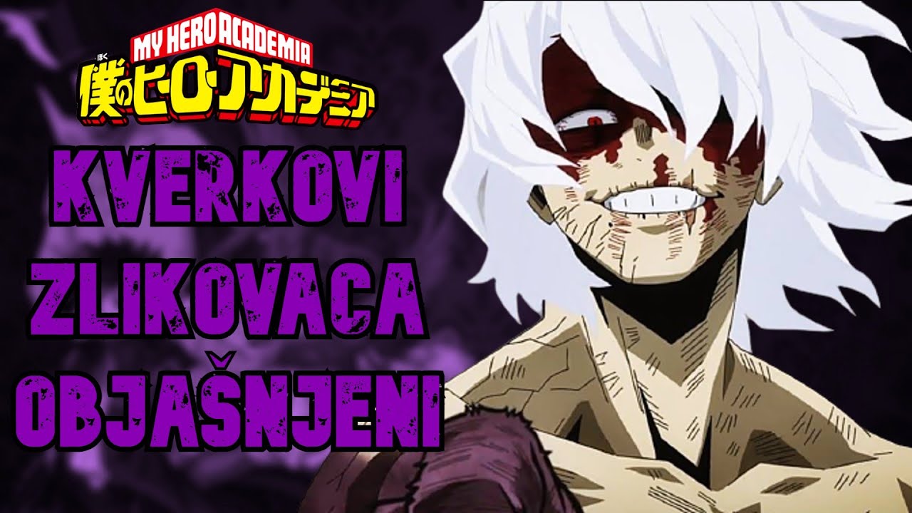 Kverkovi Lige Zlikovaca Objašnjeni | My Hero Academia