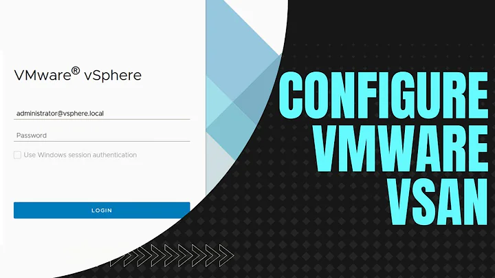 Configure VMware vSAN Step-by-Step