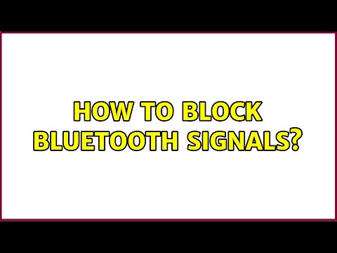 ब्लूटूथ सिग्नल को कैसे ब्लॉक करें? (5 समाधान !!)