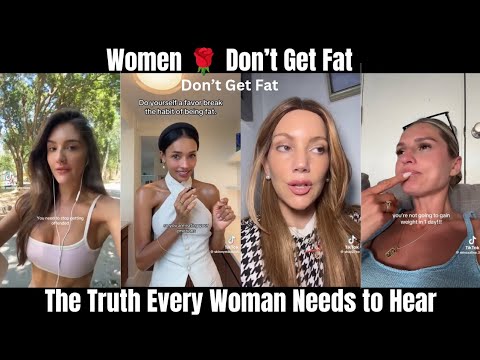 Don’t Get Fat | The Truth Every Woman Needs to Hear... Health, Confidence & Reality | Don’t Get Fat