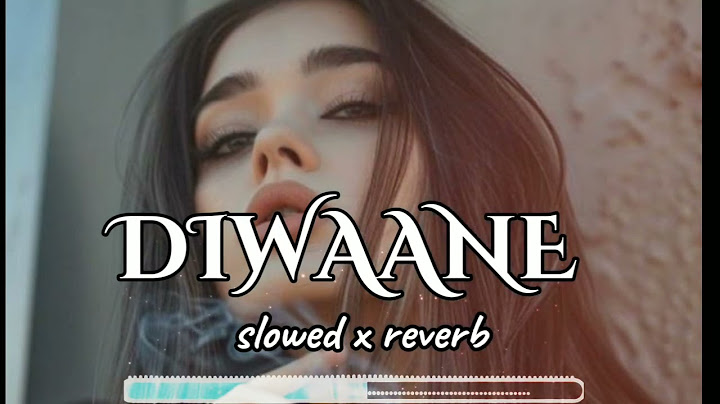 Diwaane Slowed x Reverb (Full Song) Jyoti Norran | Armaan Malik | Latest Punjabi Song 2024 |