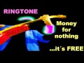 RINGTONE Money For Nothing
