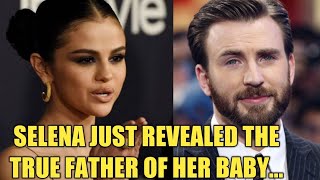 "FUMING" Selena Gomez Reveals the Real father of her Child. Chris Evans Still waiting.