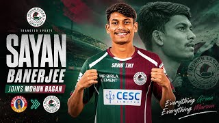ইস্টবেঙ্গল ছেড়ে মোহনবাগানে Sayan Banerjee 🚨 ISL Transfer Update 