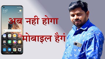 Phone Heating And Hang Problem Solution Permanently 100% Working Method in 2022 You Should Try now