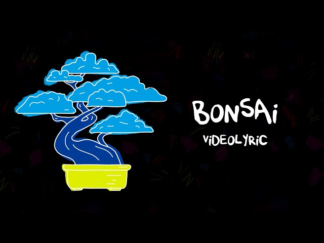 BONSAI (Videolyric) - Alan Sutton y las criaturitas de la ansiedad class=