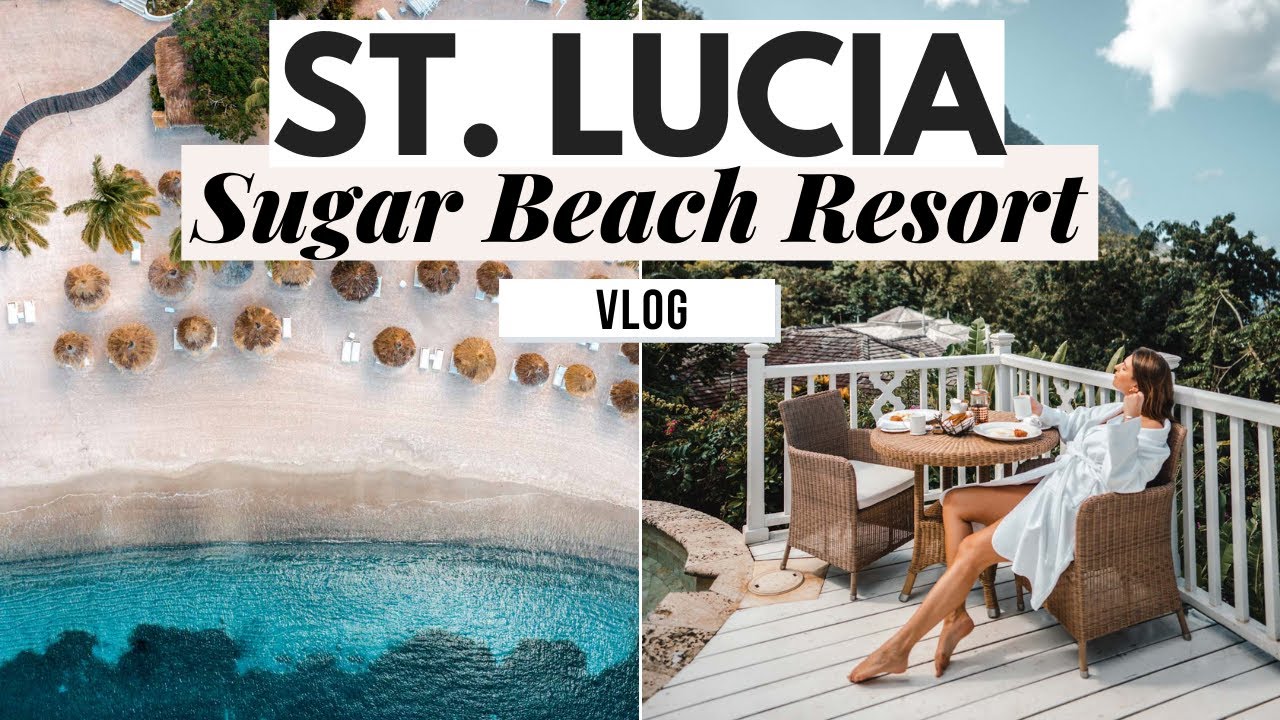 St Lucia Vlog: Staying at Sugar Beach Resort - Dana Berez