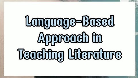 Language-Based Approach (Best in Teaching Literature)