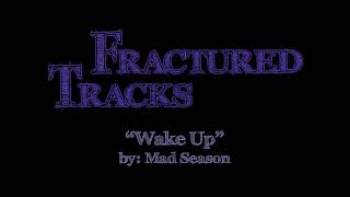 Karaoke -- Mad Season -- Wake Up