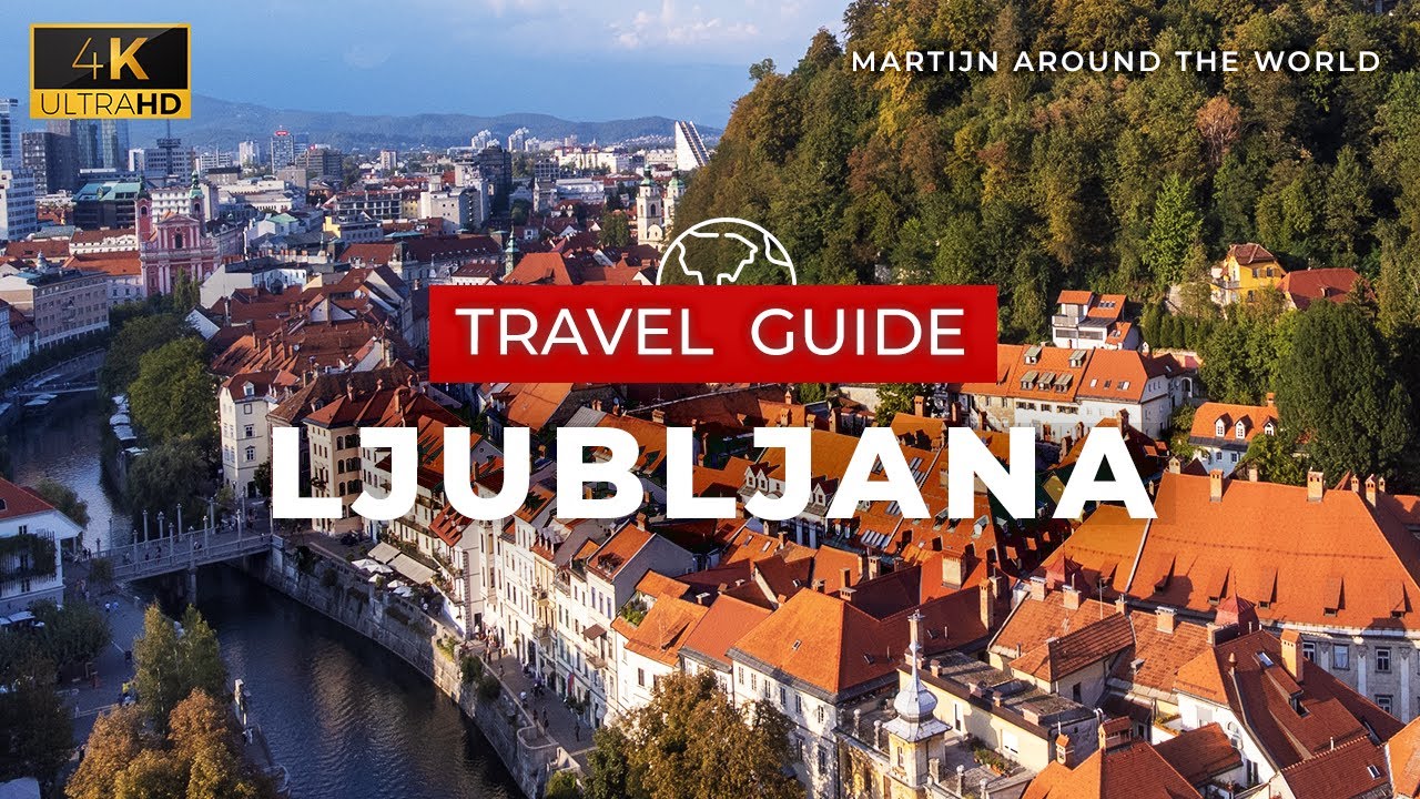 Ljubljana Travel Guide   Slovenia