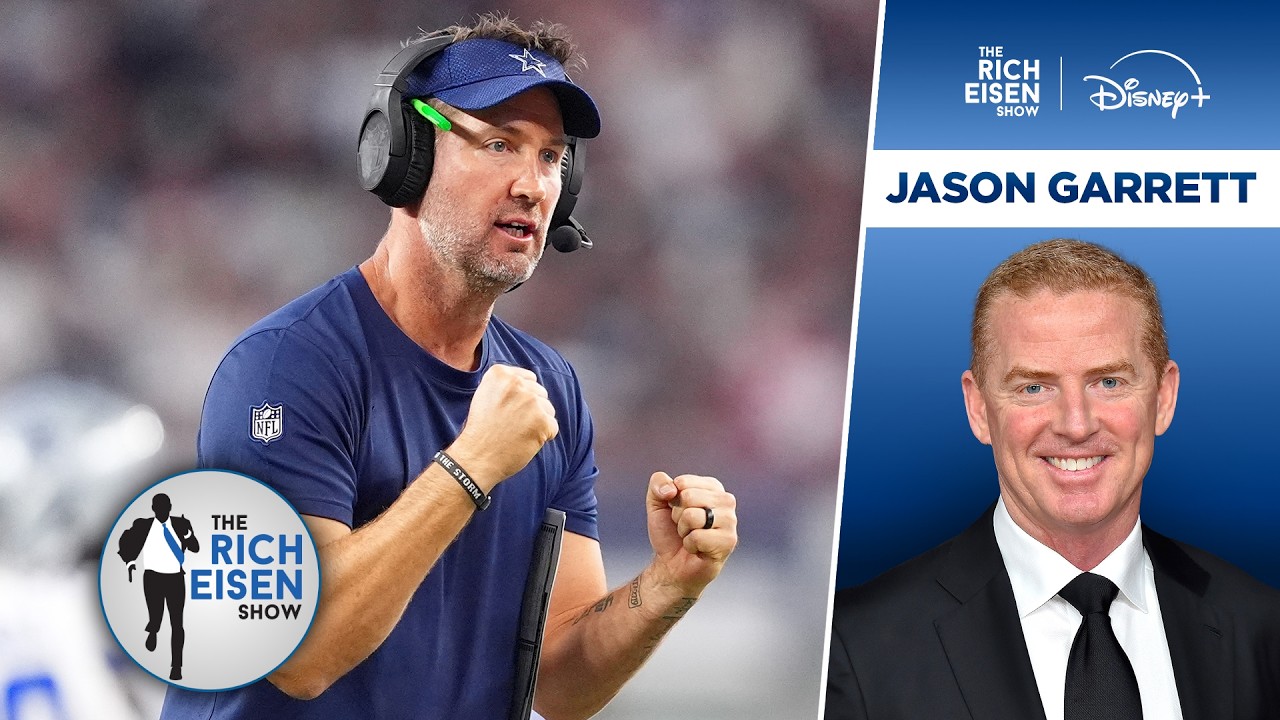 NBC Sports’ Jason Garrett: What to Expect from Revamped Cowboys This Season | The Rich Eisen Show