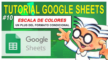 Google SHEETS ✅ Formato condicional ESCALA de COLORES 🌈