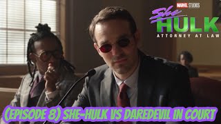 She-Hulk Episode 8 She-Hulk Vs Daredevil In court