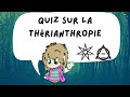 Quiz sur la thrianthropie