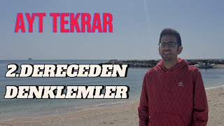 Ayt Tekrar 2Dereceden Denklemler