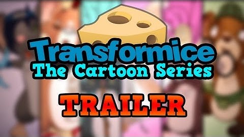 Transformice - The Cartoon Series - Trailer