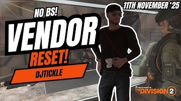 NO BS VENDOR RESET 11TH NOVEMBER 2025! #TheDivision2