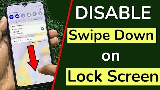 How to turn off swipe down on lock screen android phone? screenshot 1