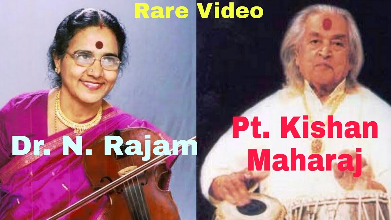 Rag Jog || Violin - Dr. N Rajam || Pt. Kishan Maharaj - Tabla || Dr ...
