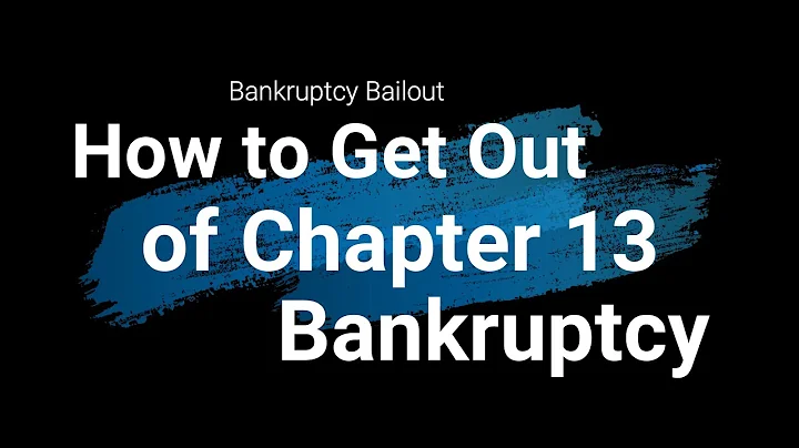 How to Get Out of Chapter 13 Bankruptcy Early