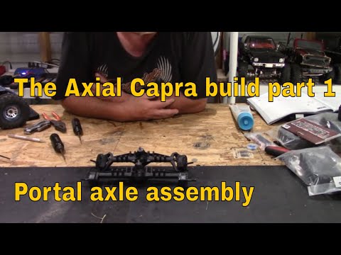 The Axial Capra build Part 1, The portal axles