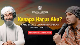 KENAPA HARUS AKU ⁉️ Yang Selalu Diduga Cobaan ‼️- Review & Reaction Kajian Ustadz Hanan Attaki
